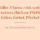 Beispielworte für die Ähnlichkeitshemmung: Flanze, vertig, forbei